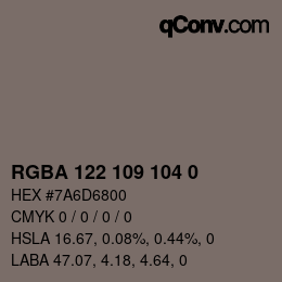 Color code: RGBA 122 109 104 0 | qconv.com