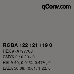 Farbcode: RGBA 122 121 119 0 | qconv.com