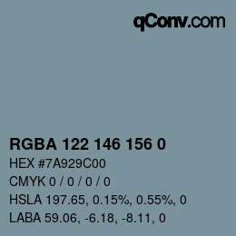 Color code: RGBA 122 146 156 0 | qconv.com
