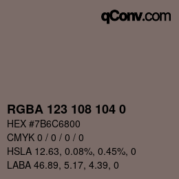 Color code: RGBA 123 108 104 0 | qconv.com