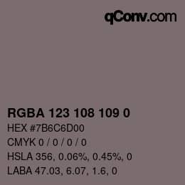 Color code: RGBA 123 108 109 0 | qconv.com
