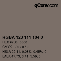 Color code: RGBA 123 111 104 0 | qconv.com