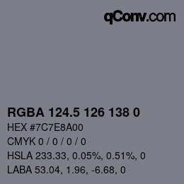 Color code: RGBA 124.5 126 138 0 | qconv.com