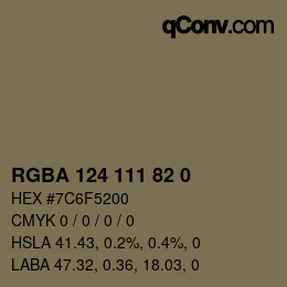 Color code: RGBA 124 111 82 0 | qconv.com