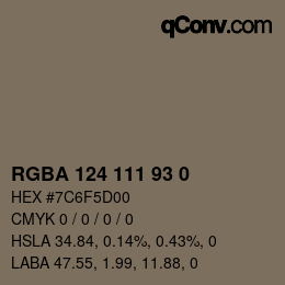 Color code: RGBA 124 111 93 0 | qconv.com