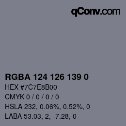 Color code: RGBA 124 126 139 0 | qconv.com