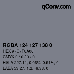 Color code: RGBA 124 127 138 0 | qconv.com