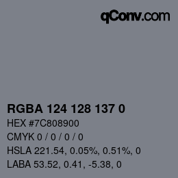 Color code: RGBA 124 128 137 0 | qconv.com