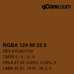 Farbcode: RGBA 124 69 23 0 | qconv.com