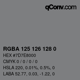 Color code: RGBA 125 126 128 0 | qconv.com