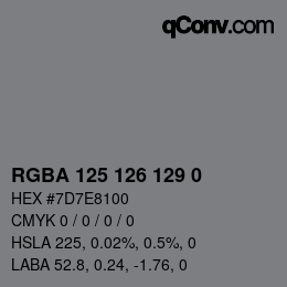 Color code: RGBA 125 126 129 0 | qconv.com
