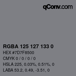 カラーコード: RGBA 125 127 133 0 | qconv.com