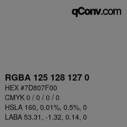 Color code: RGBA 125 128 127 0 | qconv.com