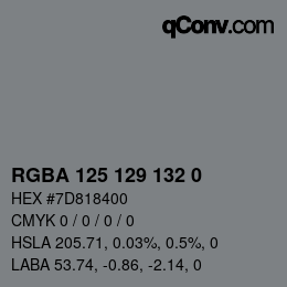 Color code: RGBA 125 129 132 0 | qconv.com