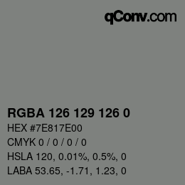 Color code: RGBA 126 129 126 0 | qconv.com