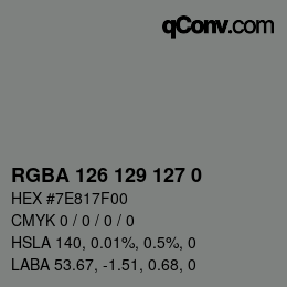 Color code: RGBA 126 129 127 0 | qconv.com