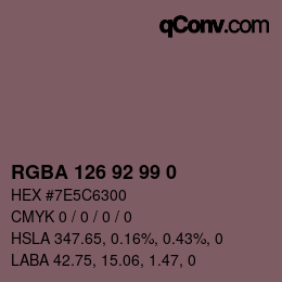 Farbcode: RGBA 126 92 99 0 | qconv.com