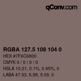 Color code: RGBA 127.5 108 104 0 | qconv.com