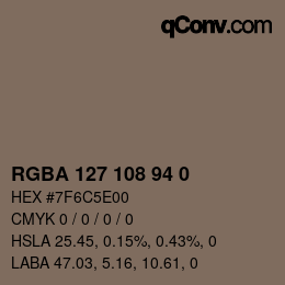 カラーコード: RGBA 127 108 94 0 | qconv.com