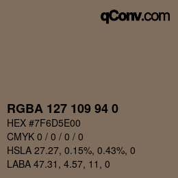 Color code: RGBA 127 109 94 0 | qconv.com