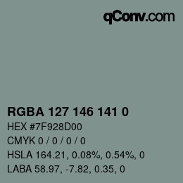 Color code: RGBA 127 146 141 0 | qconv.com