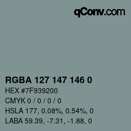 Color code: RGBA 127 147 146 0 | qconv.com