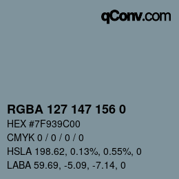 Color code: RGBA 127 147 156 0 | qconv.com