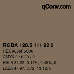 Color code: RGBA 128.5 111 92 0 | qconv.com