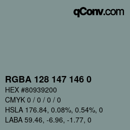 Color code: RGBA 128 147 146 0 | qconv.com
