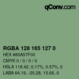 Farbcode: RGBA 128 165 127 0 | qconv.com