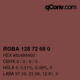 Farbcode: RGBA 128 72 68 0 | qconv.com