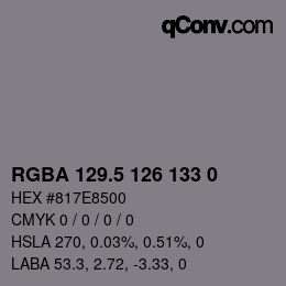 Color code: RGBA 129.5 126 133 0 | qconv.com
