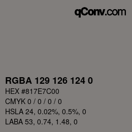 Color code: RGBA 129 126 124 0 | qconv.com