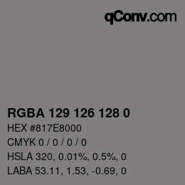 Color code: RGBA 129 126 128 0 | qconv.com