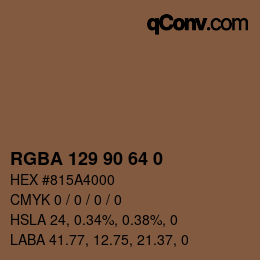 Farbcode: RGBA 129 90 64 0 | qconv.com