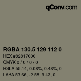 Color code: RGBA 130.5 129 112 0 | qconv.com