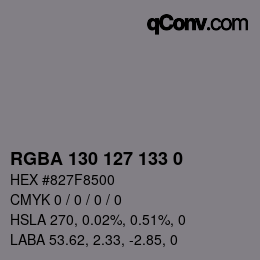 Color code: RGBA 130 127 133 0 | qconv.com