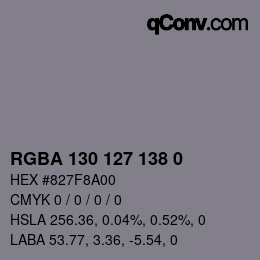 Color code: RGBA 130 127 138 0 | qconv.com