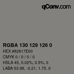 Color code: RGBA 130 129 126 0 | qconv.com