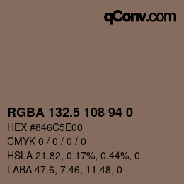 Color code: RGBA 132.5 108 94 0 | qconv.com