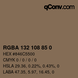 Farbcode: RGBA 132 108 85 0 | qconv.com