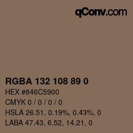 カラーコード: RGBA 132 108 89 0 | qconv.com