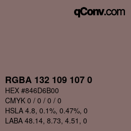 Color code: RGBA 132 109 107 0 | qconv.com