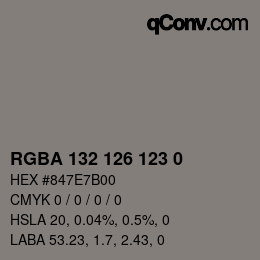 Color code: RGBA 132 126 123 0 | qconv.com