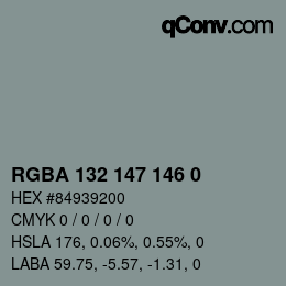 Color code: RGBA 132 147 146 0 | qconv.com