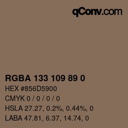 Color code: RGBA 133 109 89 0 | qconv.com