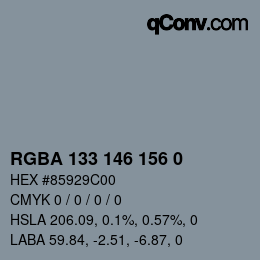 Color code: RGBA 133 146 156 0 | qconv.com