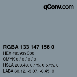 Farbcode: RGBA 133 147 156 0 | qconv.com