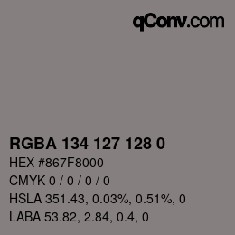 カラーコード: RGBA 134 127 128 0 | qconv.com