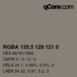 Color code: RGBA 135.5 129 121 0 | qconv.com